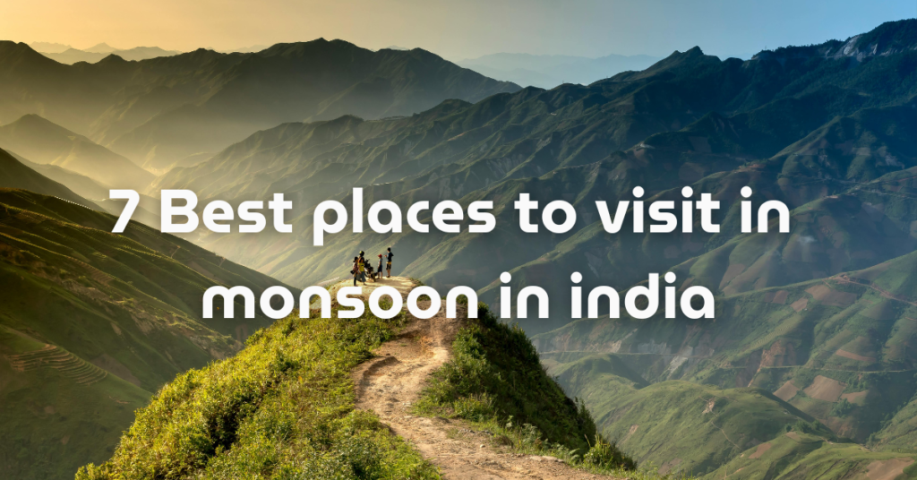 7 Best places to visit in monsoon in india