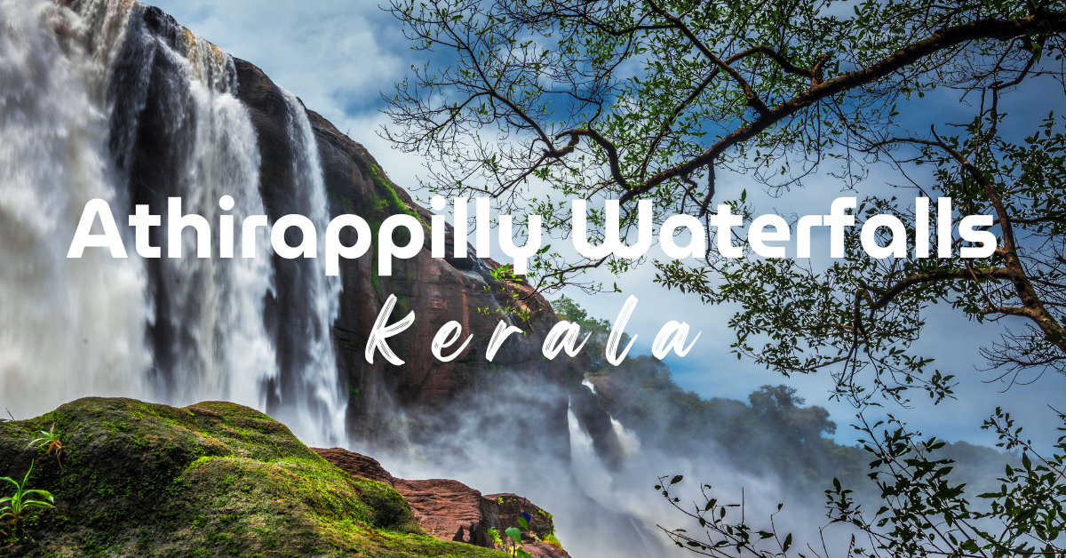 Athirappilly Waterfalls the most beautifull place